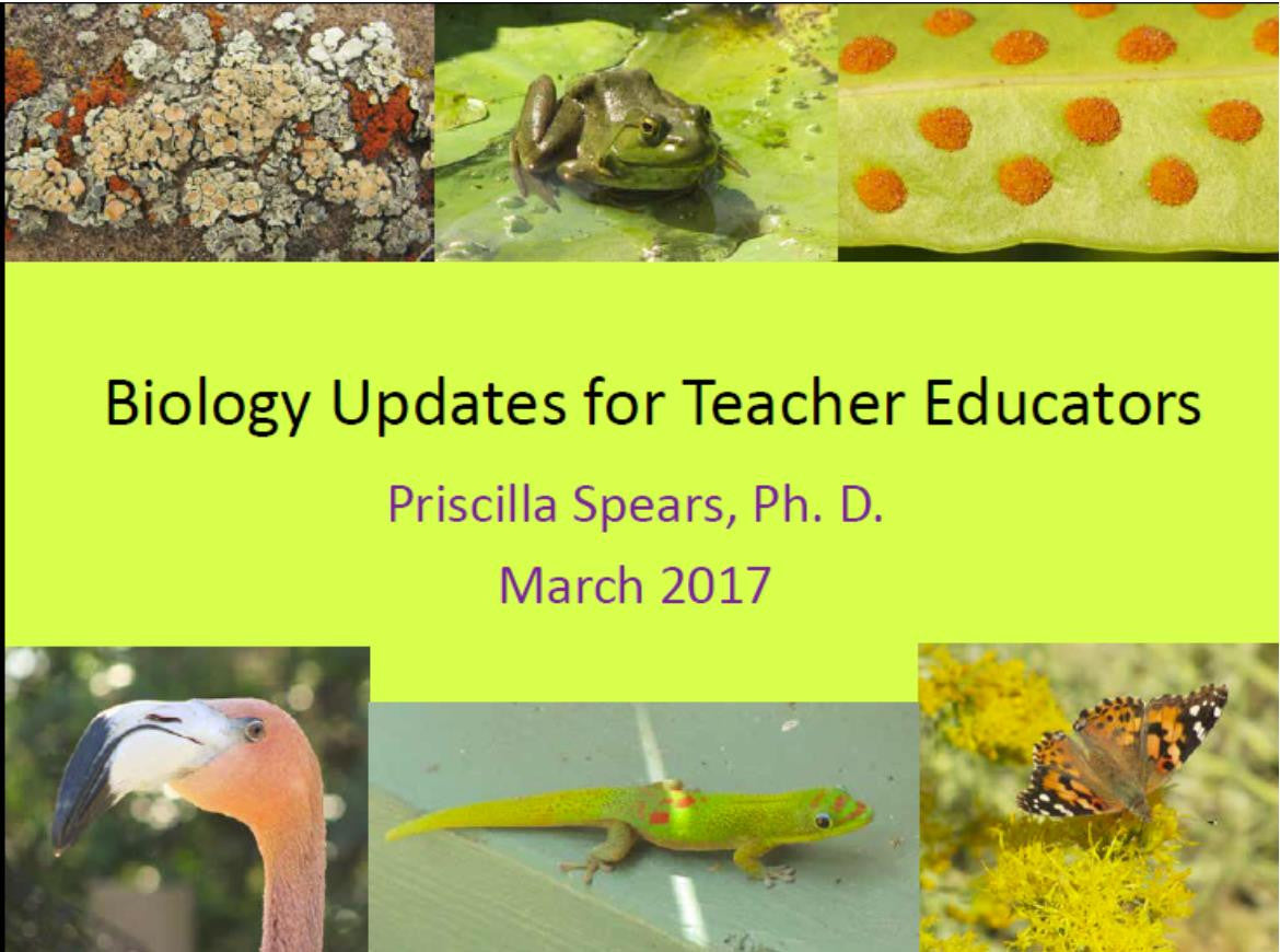 Biology Updates for Teacher Educators 2017 - PowerPoint slides