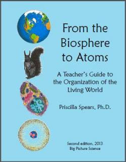 From the Biosphere to Atoms: A Teacher's Guide to the Organization of the Living World, ebook